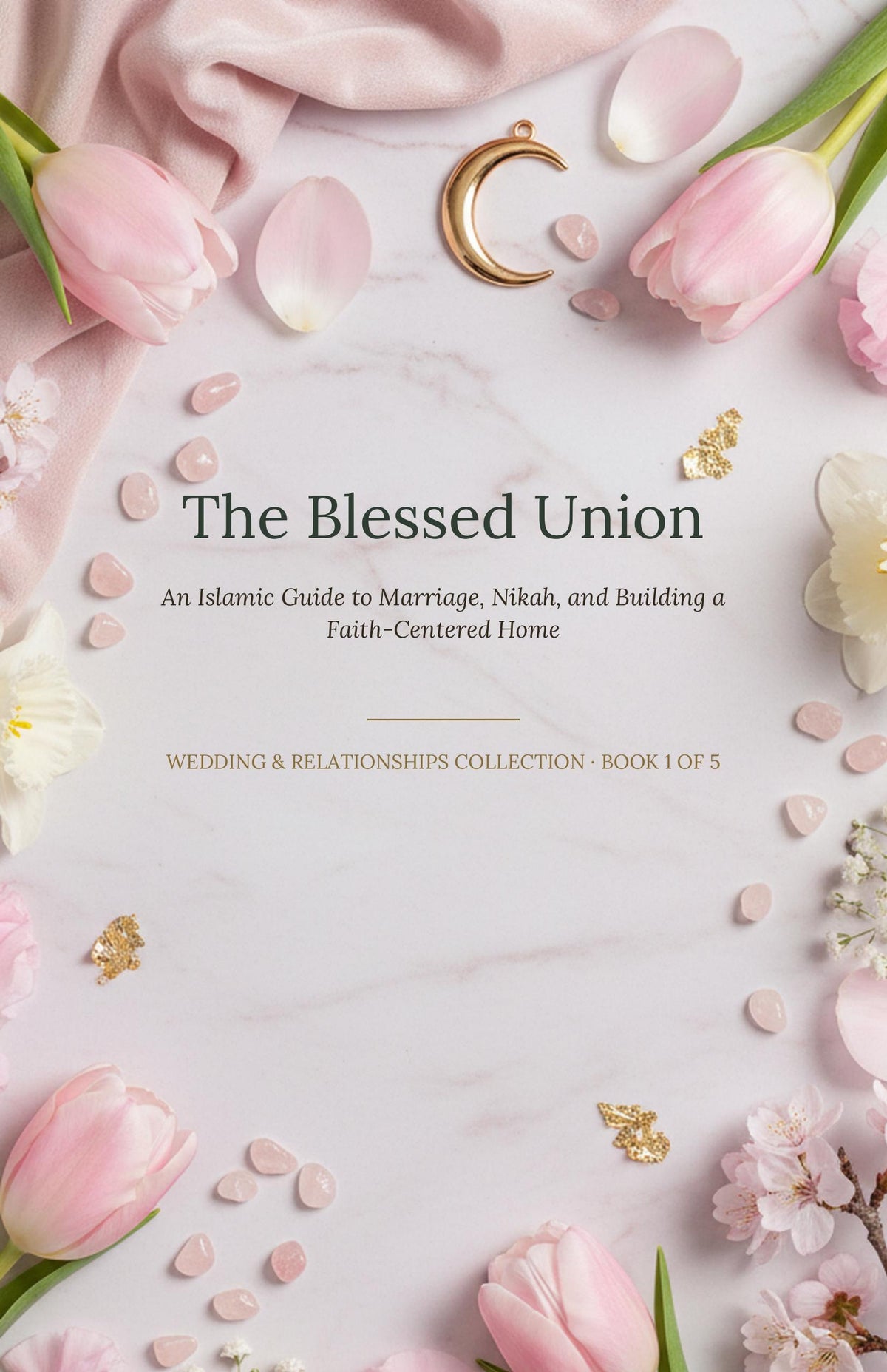The Blessed Union cover: title on an open marble surface with pink tulips, a gold crescent moon charm, and cherry blossom