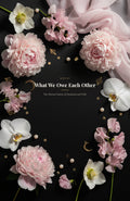 What We Owe Each Other ebook cover — dark floral pearl art deco design