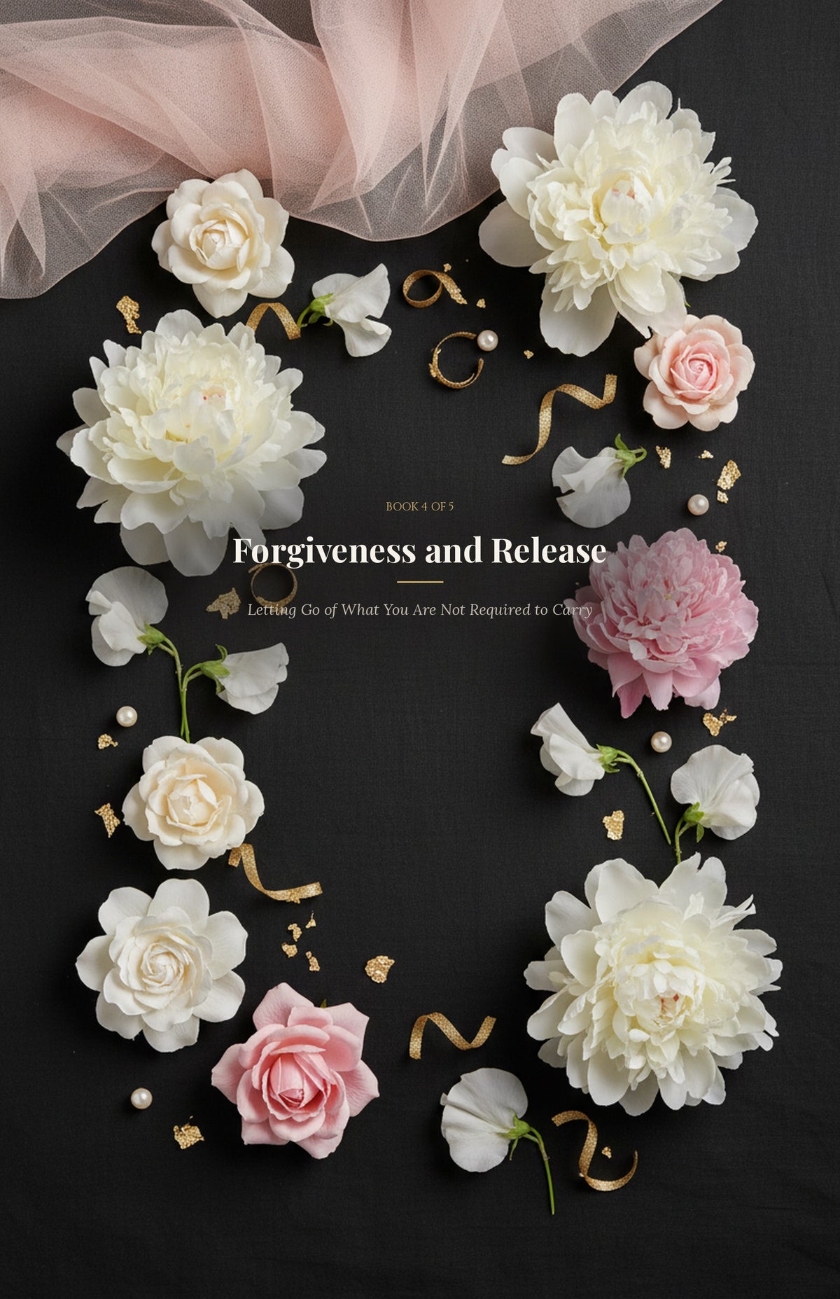 Forgiveness and Release ebook cover — dark floral tulle veil design