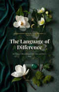 The Language of Difference — full cover, deep green botanical design with magnolias and gold accents