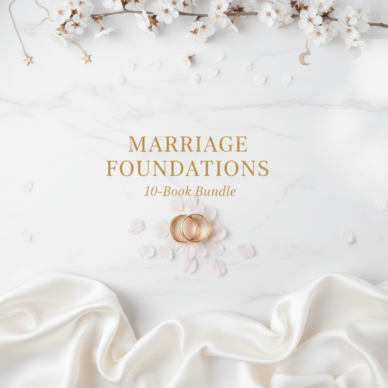 Marriage Foundations — 10-Book Bundle | Search to Settled (PDF) - AakhiraHub
